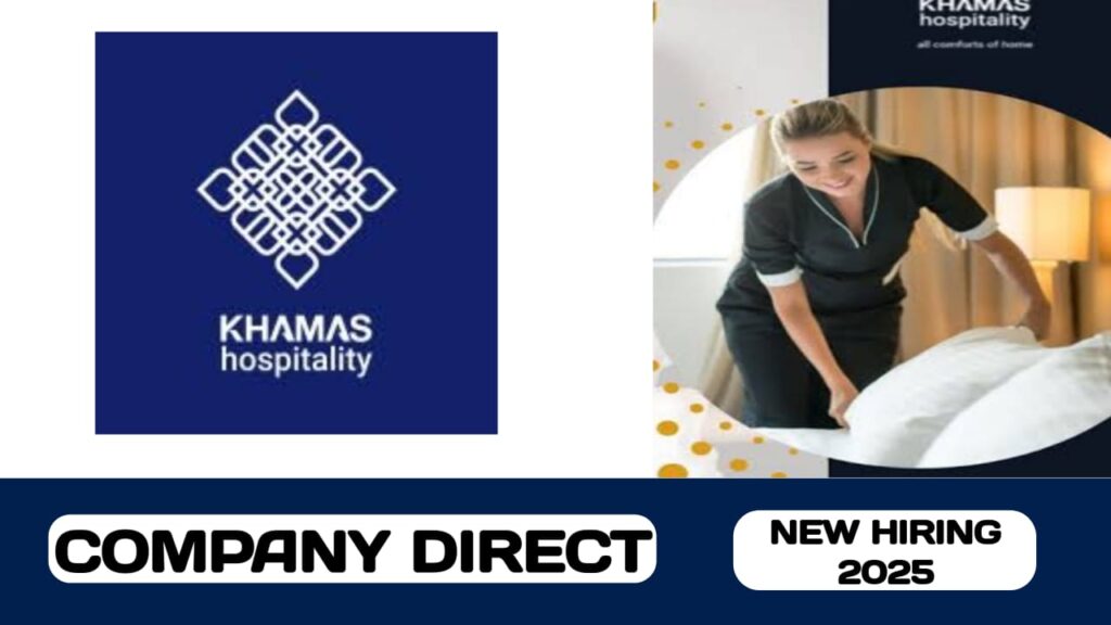 Khamas hospitality group have mrw vacancies in UAE | new job hiring in UAE - 2025
