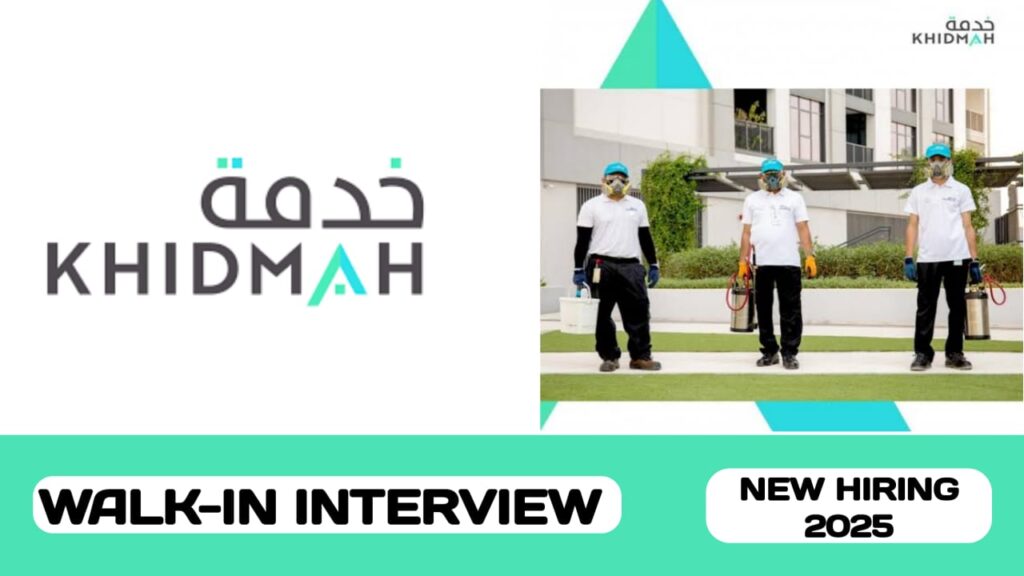Khidmah Facility Management services have walk-in interview in UAE | new job vacancies in UAE - 2025