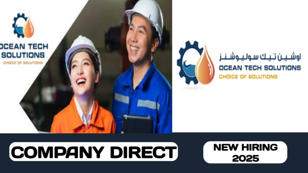 Ocean Tech Solution have new vacancies in UAE | new job hiring in UAE - 2025