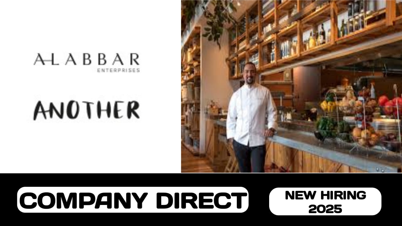Alabbar Enterprises | Another have new vacancy in UAE | new job hiring in UAE - 2025