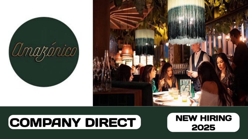 Amazonico Restaurant Dubai have new vacancies | new job hiring in UAE - 2025