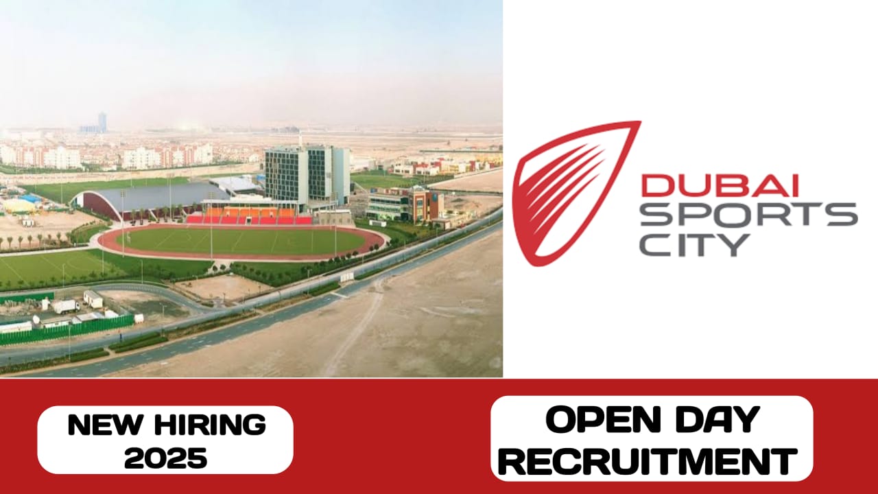 Dubai Sports City have new open day recruitment in UAE | new job vacancies in UAE - 2025