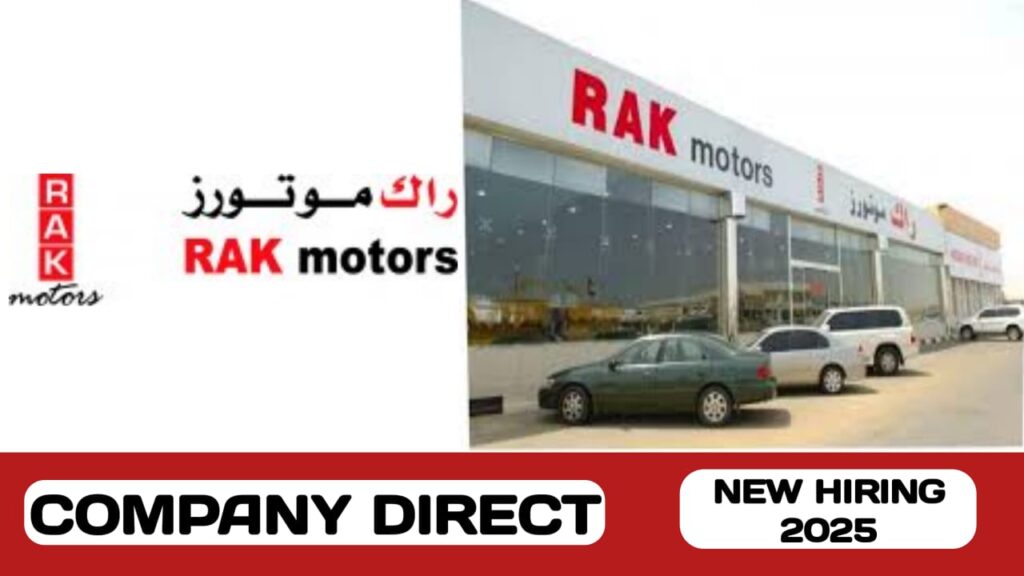 RAK Motors have new vacancies in UAE | new job hiring in UAE - 2025