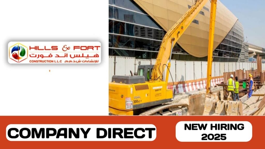 Hills and Fort Construction L. L.C have some new vacancies in UAE | new job hirings in UAE - 2025