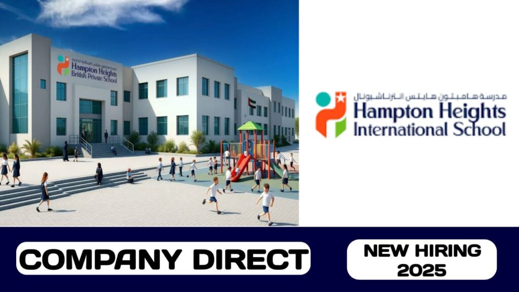 Hampton Heights International School have new vacancies in UAE | new job hirings in UAE - 2025