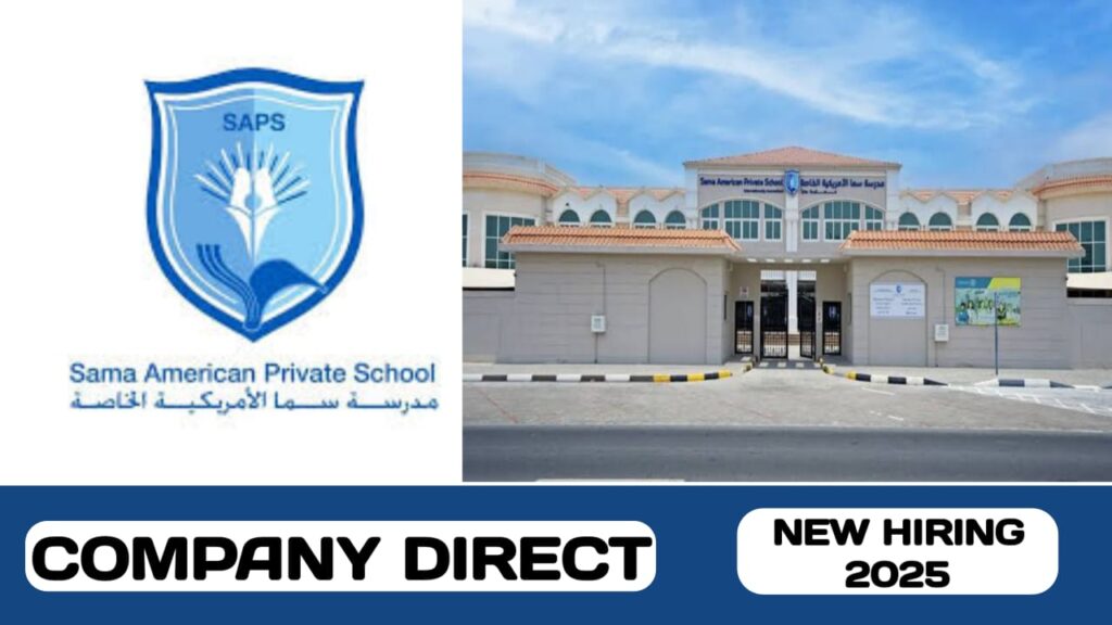SAMA American Private School have new vacancies in UAE | new job vacancies in UAE - 2025