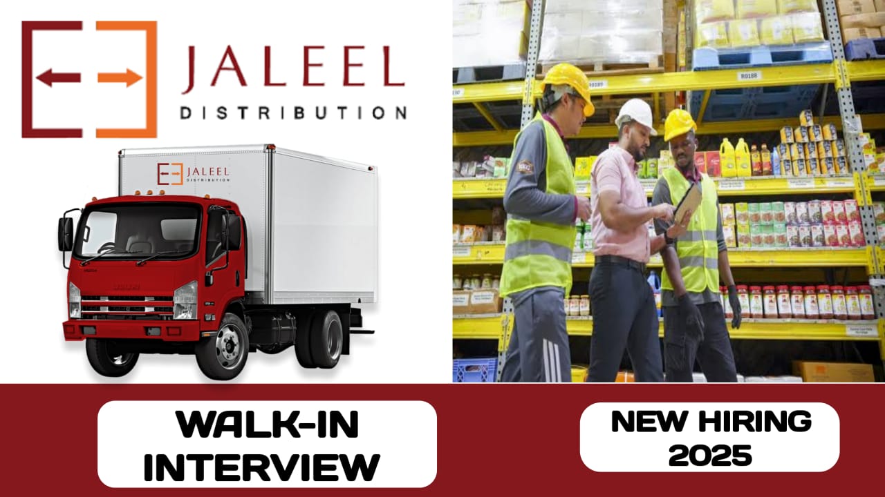 Jaleel Distribution L.L.C have walk-in interview in KSA | Latest job vacancies in Saudi Arabia -2025