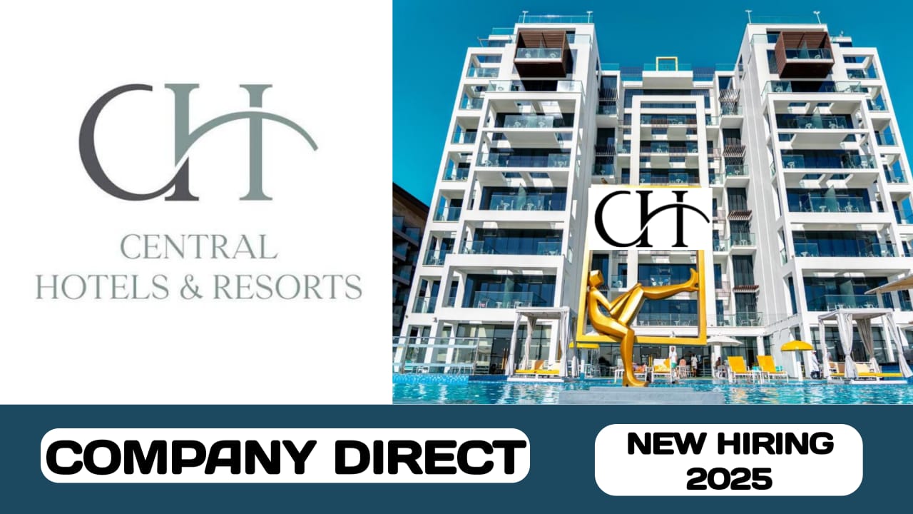 C Central Hotel and Resort have new vacancies in UAE | new job hiring in UAE- 2025