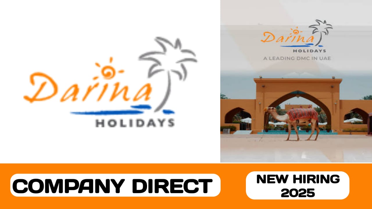 Darina holidays tours and travel agency have new vacancies in UAE | new job hiring in UAE - 2025