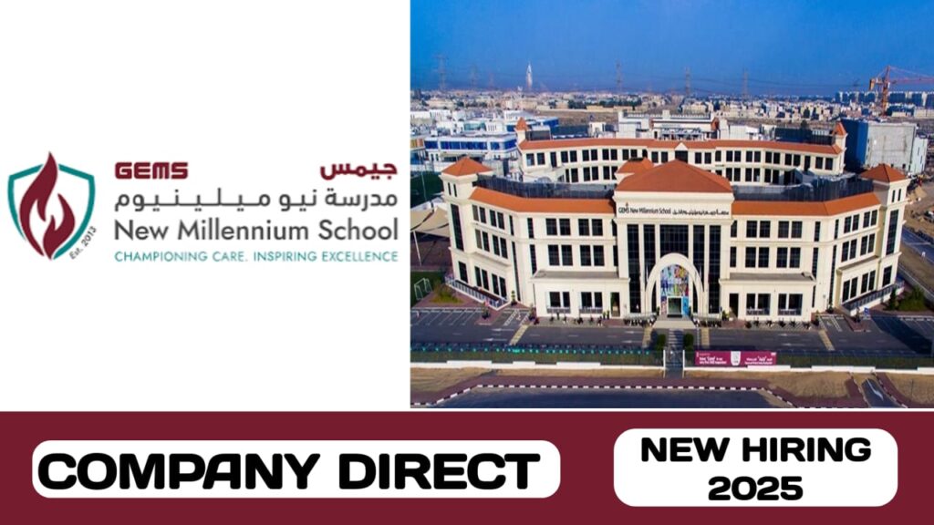 GEMS New Millennium School is hiring talented individuals in UAE | new job vacancies in UAE - 2025