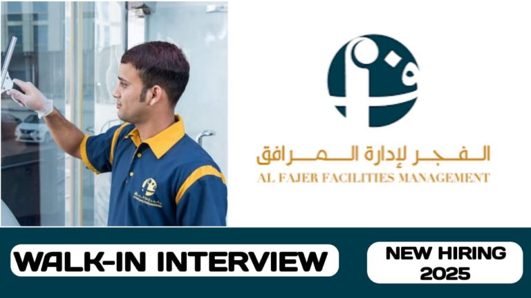 AL FAJER FACILITIES MANAGEMENT HAVE WALK-IN INTERVIEW IN UAE | NEW JOB HIRING IN UAE - 2025
