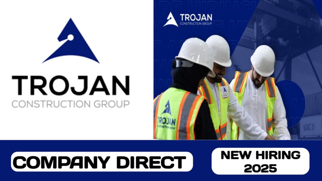 Trojan Construction Group have walk-in interview in UAE | New job hiring in UAE - 2025