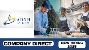 ADNH Catering have open day recruitment in UAE | new walk-in interview in UAE – 2025
