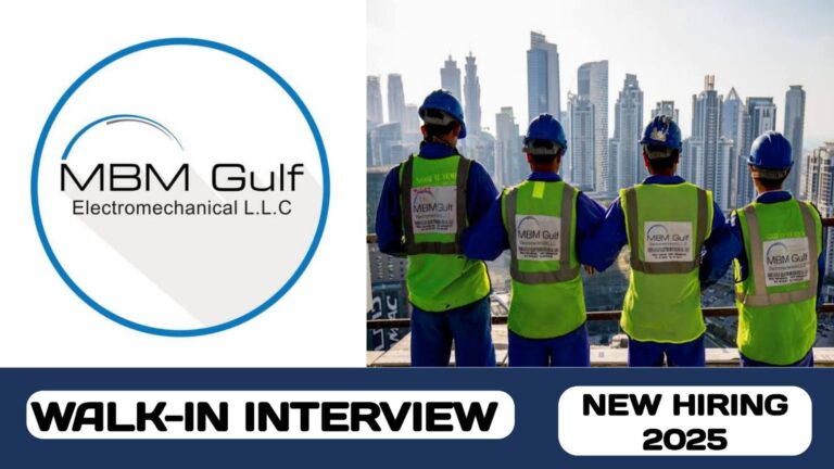 MBM Gulf Electromechanical L. L.C have new walk-in interview in UAE | new job vacancies in UAE - 2025